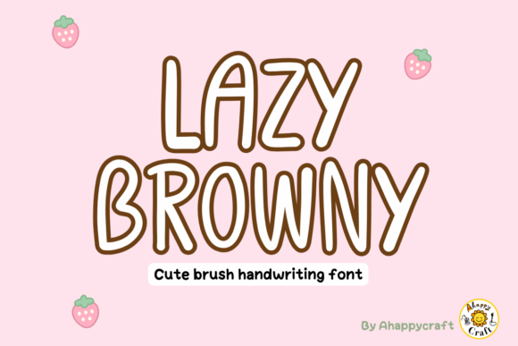 Lazy Browny: A Playful Typeface for Campaigns