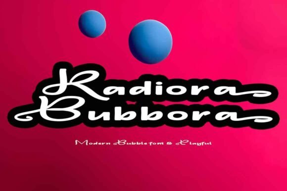 Radiora Bubbora: The Playful Font for Modern Brands